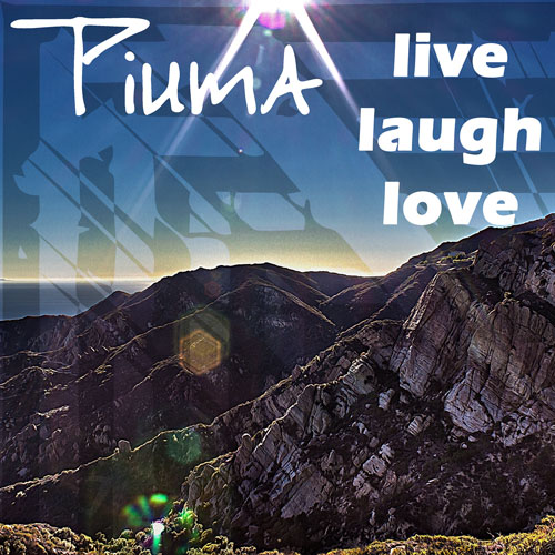 Piuma - Live Laugh Love